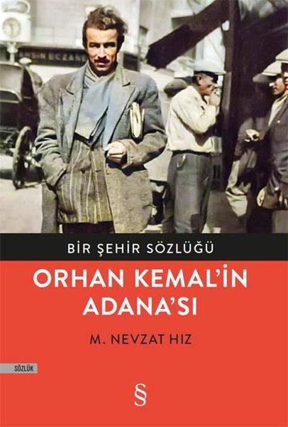 Orhan Kemal'in Adanası - Bir Şehir Sözlüğü | Everest Yayınları (İnce Kapak)  - Resim 1