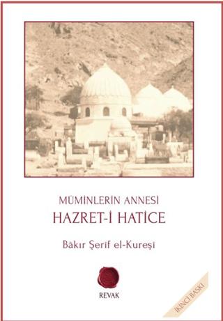 Müminlerin Annesi Hazret-i Hatice
