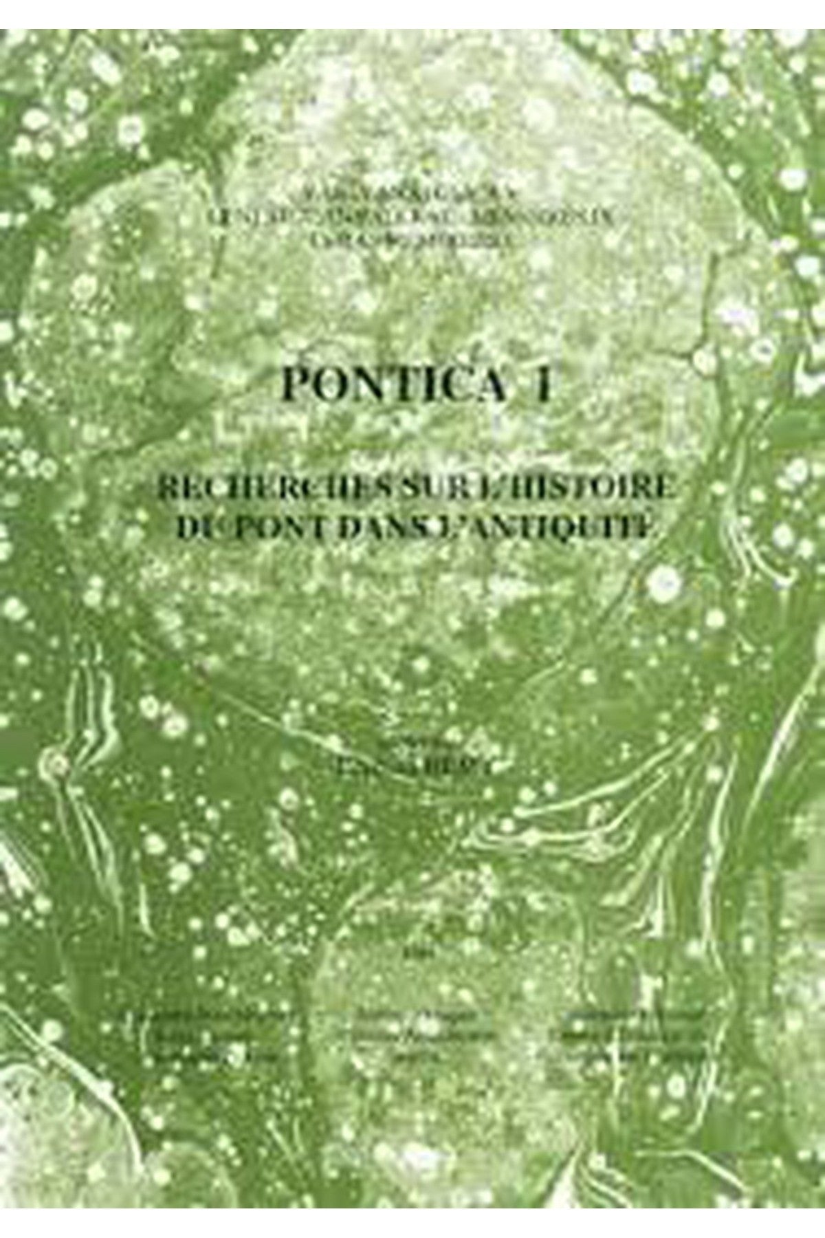 Pontica I. Recherches Sur L'Historie Du Pont Dans L'Antiquite / Bernard Remy (Ed.) Tırage 1991 kitap kapağı