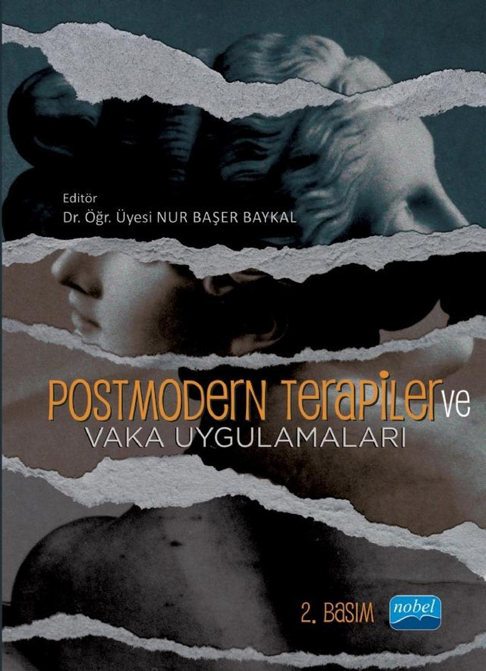 Postmodern Terapiler ve Vaka Uygulamaları | Nobel Akademik Yayıncılık
