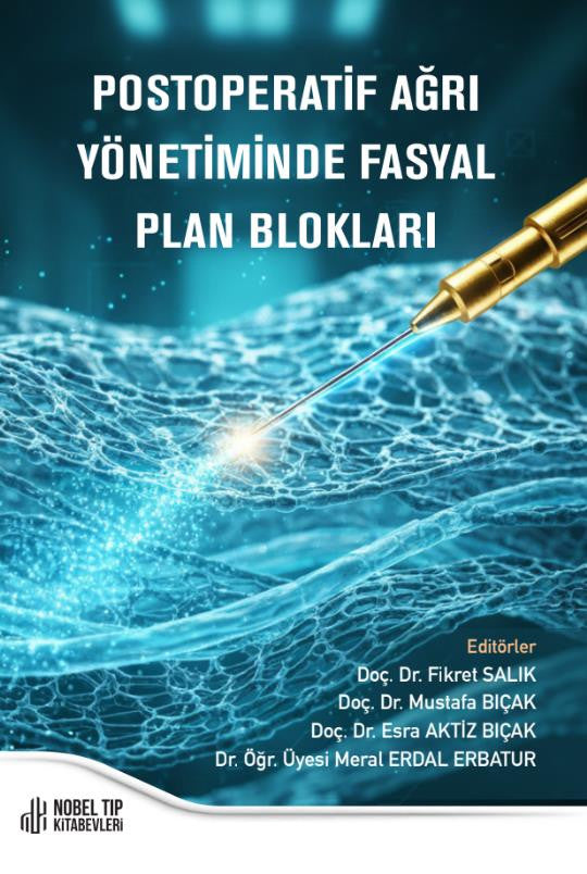 Postoperatif Ağrı Yönetiminde Fasyal Plan Blokları kitap kapağı