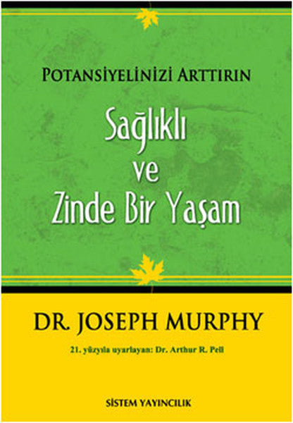 Potansiyelinizi Arttırın - Sağlıklı ve Zinde Bir Yaşam - Joseph Murphy kitap kapağı