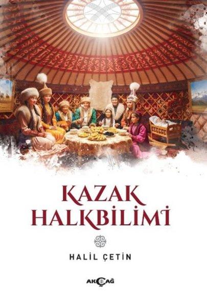 Kazak Halkbilimi | Akçağ Yayınları (İnce Kapak)  - Resim 1