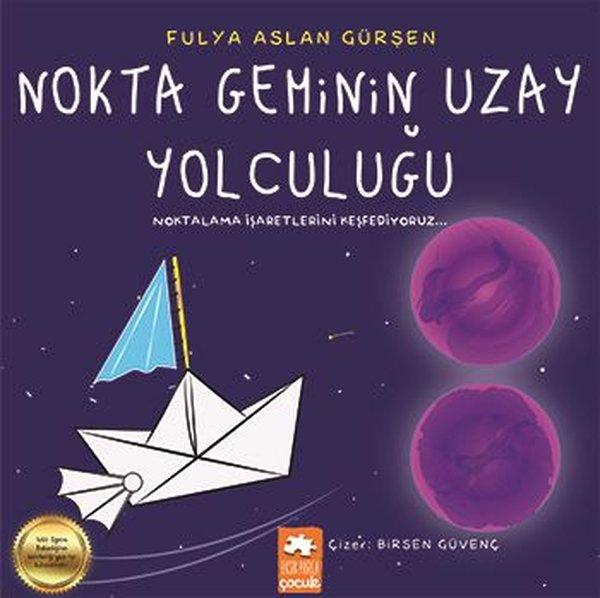 Nokta Geminin Uzay Yolculuğu | Eksik Parça Yayınları (İnce Kapak)  - Resim 1