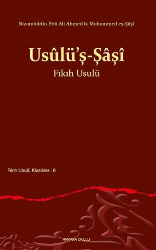 Usûlü’ş-Şâşî | Ankara Okulu Yayınları (Ciltsiz)  - Resim 1