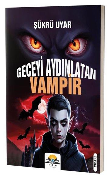 Geceyi Aydınlatan Vampir - Vampir Hikayeleri Serisi 1 | Ritim Plus Yayınları (İnce Kapak)  - Resim 1