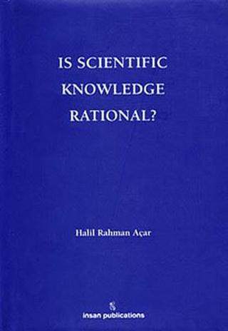 Is Scientific Knowledge Rational? | İnsan Publications (Ciltli)  - Resim 1