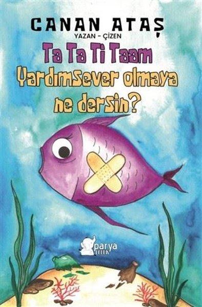 Ta Ta Ti Taam Yardımsever Olmaya Ne Dersin? | Parya Kitap (İnce Kapak)  - Resim 1