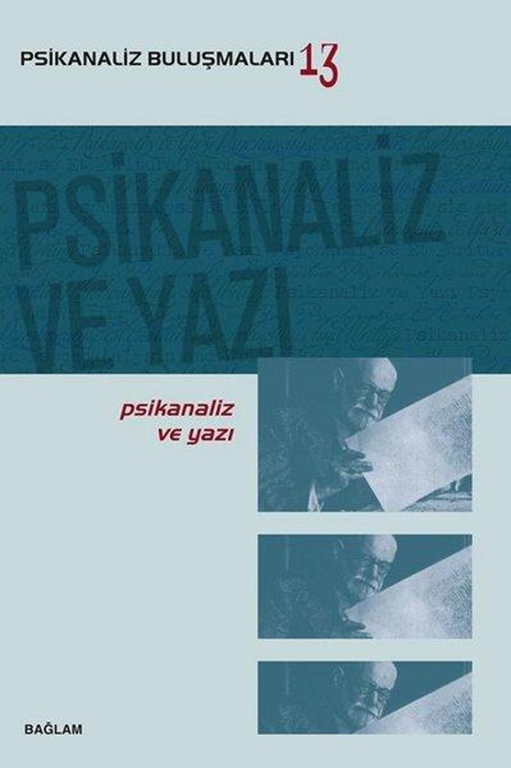 Psikanaliz Buluşmaları 13 - Psikanaliz ve Yazı | Bağlam Yayıncılık