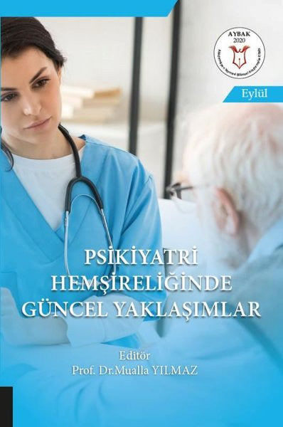 Psikiyatri Hemşireliğinde Güncel Yaklaşımlar - Kolektif kitap kapağı