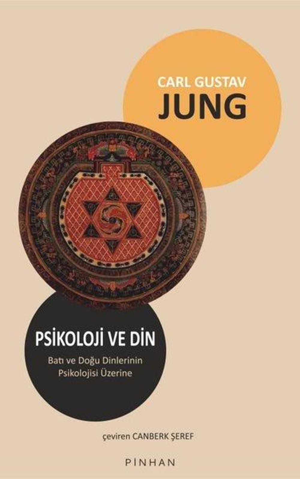 Psikoloji ve Din - Batı ve Doğu Dinlerinin Psikolojisi Üzerine | Pinhan Yayıncılık