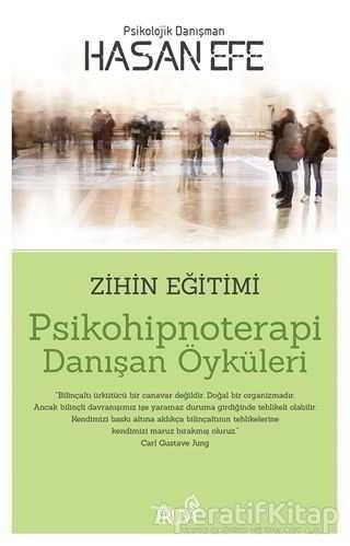 Psikohipnoterapi Danışan Öyküleri - Hasan Efe - Truva Yayınları | Truva Yayınları - Resim 1