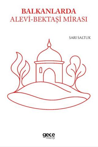 Balkanlarda Alevi - Bektaşi Mirası | Gece Kitaplığı (Ciltsiz)  - Resim 1