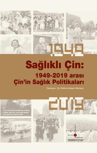 Sağlıklı Çin: 1949-2019 Arası Çin’in Sağlık Politikaları | Nomos Kitap (Ciltsiz)  - Resim 1