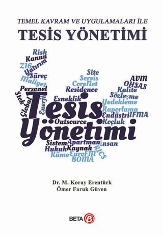 Temel Kavram ve Uygulamaları ile Tesis Yönetimi | Beta Yayınevi (Ciltsiz)  - Resim 1