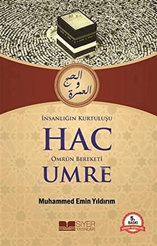 İnsanlığın Kurtuluşu Hac Ömrün Bereketi Umre | Siyer Yayınları (Ciltsiz)  - Resim 1