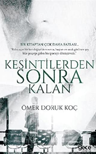 Kesintilerden Sonra Kalan | Gece Kitaplığı (Ciltsiz)  - Resim 1