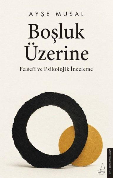 Boşluk Üzerine - Felsefi ve Psikolojik Bir İnceleme | Destek Yayınları (İnce Kapak)  - Resim 1