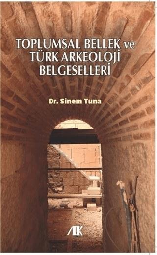 Toplumsal Bellek ve Türk Arkeoloji Belgeselleri | Akademik Kitaplar (Ciltsiz)  - Resim 1