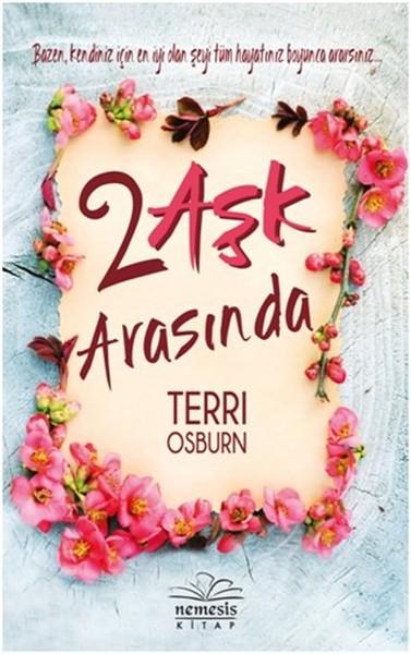 İki Aşk Arasında | Nemesis Kitap (İnce Kapak)  - Resim 1