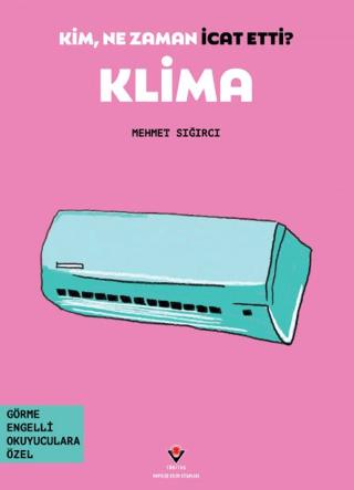 Kim, Ne Zaman İcat Etti? Klima
