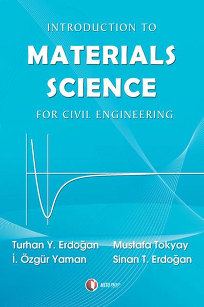 Materials Science | ODTÜ Yayıncılık - Mühendislik Dizisi (İnce Kapak)  - Resim 1