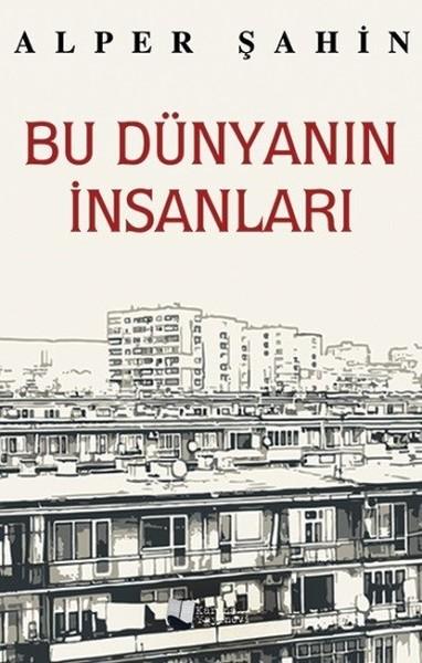 Bu Dünyanın İnsanları | Karina Yayınevi (İnce Kapak)  - Resim 1