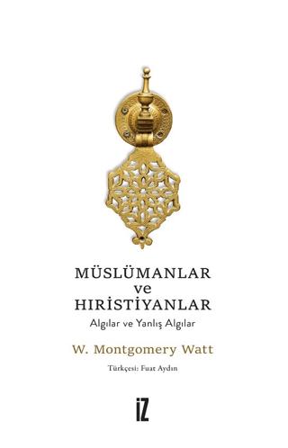 Müslümanlar ve Hıristiyanlar | İz Yayıncılık (Ciltsiz)  - Resim 1