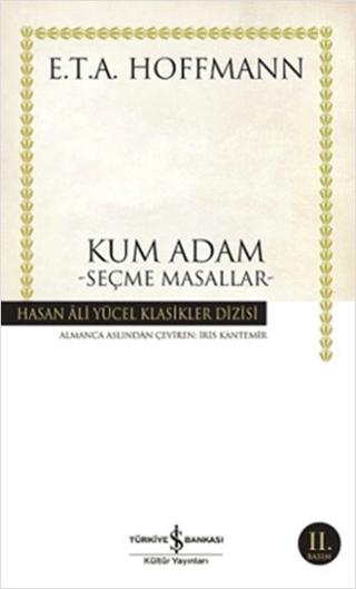 Kum Adam Seçme Masallar (E. T. A Hoffmann) | İş Bankası Kültür Yayınları (Ciltsiz)  - Resim 1