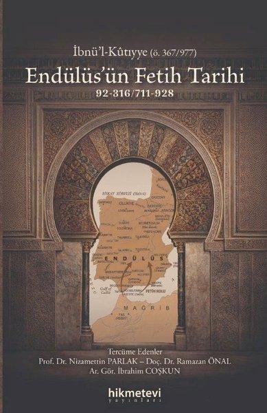Endülüs'ün Fetih Tarihi | Hikmetevi Yayınları (İnce Kapak)  - Resim 1