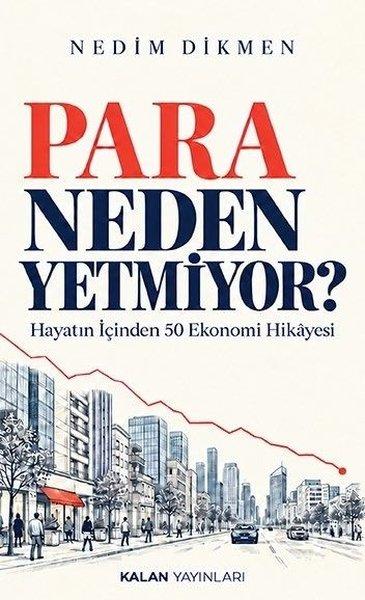 Para Neden Yetmiyor? - 50 Ekonomi Hikayesi | Kalan Yayınları (İnce Kapak)  - Resim 1
