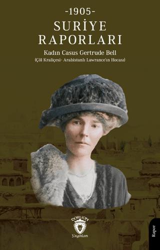 Suriye Raporları 1905 | Dorlion Yayınları (Ciltsiz)  - Resim 1