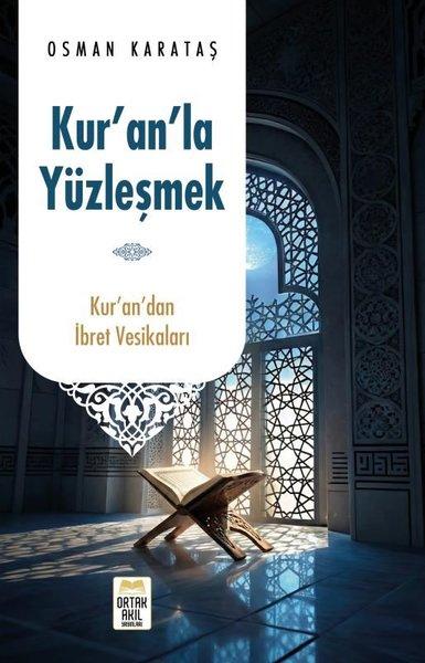 Kur'an'la Yüzleşmek | Ortak Akıl Yayınları (İnce Kapak)  - Resim 1