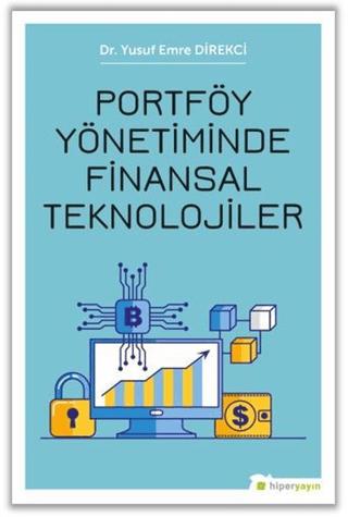 Portföy Yönetiminde Finansal Teknolojiler | Hiperlink Yayınları (Ciltsiz)  - Resim 1