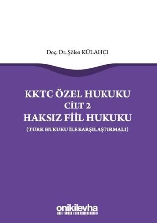 KKTC Özel Hukuku Cilt 2 Haksız Fiil Hukuku (Türk Hukuku ile Karşılaştırmalı) | On İki Levha Yayınları (Ciltsiz)  - Resim 1