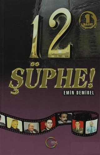 12 Şüphe!