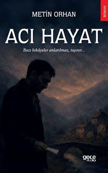 Acı Hayat | Gece Kitaplığı (İnce Kapak)  - Resim 1