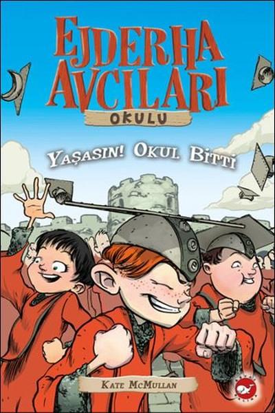 Ejderha Avcıları Okulu 20-Yaşasın! Okul Bitti | Beyaz Balina Yayınları (İnce Kapak)  - Resim 1