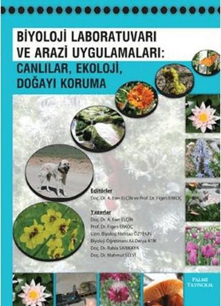 Biyoloj Laboratuvarı ve Arazi Uygulamaları: Canlılar, Ekoloji, Doğayı Koruma