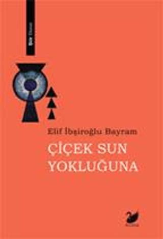 Çiçek Sun Yokluğuna