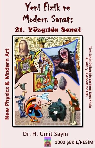 Yeni Fizik Ve Modern Sanat-21. Yüzyılda Sanat | Tantra Akademi (İnce Kapak)  - Resim 1