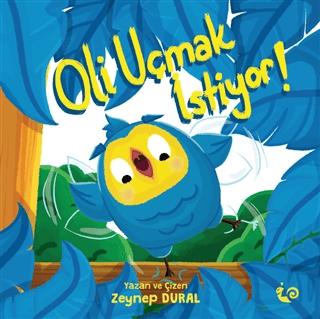 Oli Uçmak İstiyor! | Çikolata Yayınevi (Ciltsiz)  - Resim 1
