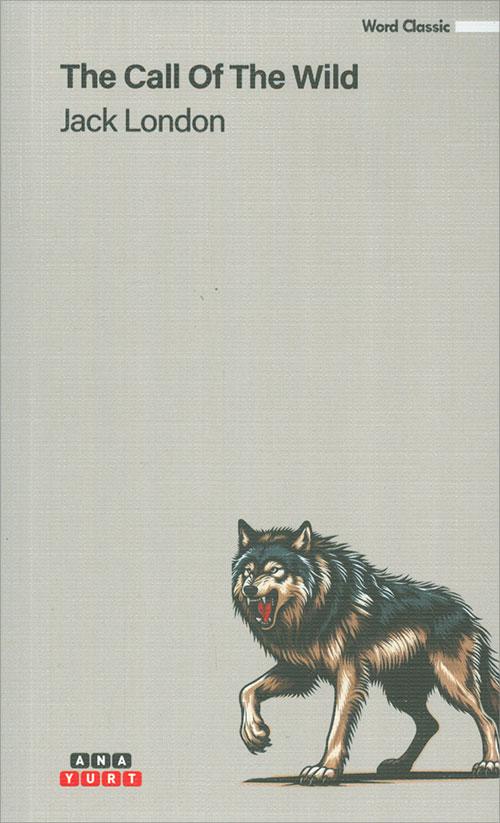 The Call Of The Wild - Jack London - Anayurt Yayınları