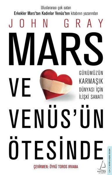 Mars ve Venüs'ün Ötesinde - Günümüzün Karmaşık Dünyası İçin İlişki Sanatı | Destek Yayınları (İnce Kapak)  - Resim 1