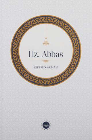 Hz. Abbas | Diyanet İşleri Başkanlığı (Ciltsiz)  - Resim 1