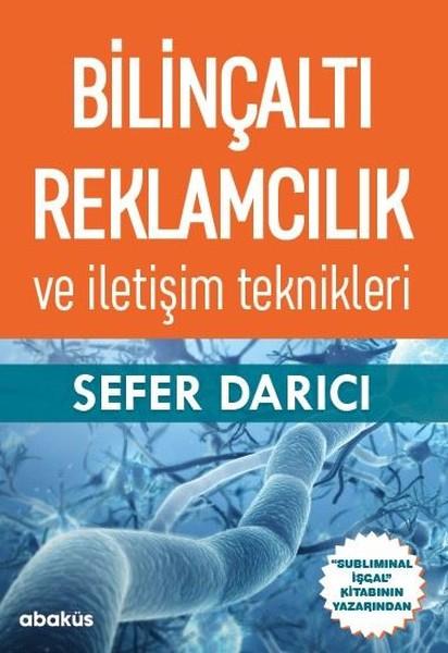 Bilinçaltı Reklamcılık ve İletişim Teknikleri | Abaküs Kitap (İnce Kapak)  - Resim 1
