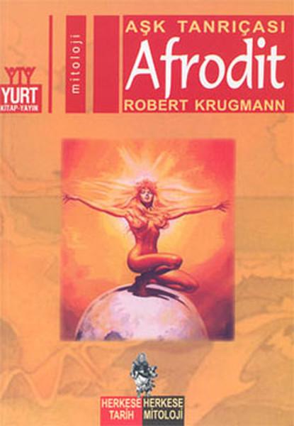 Aşk Tanrıçası-Afrodit | Yurt Kitap Yayın - Herkese Tarih, Herkese Mitoloji Dizisi (İnce Kapak)  - Resim 1