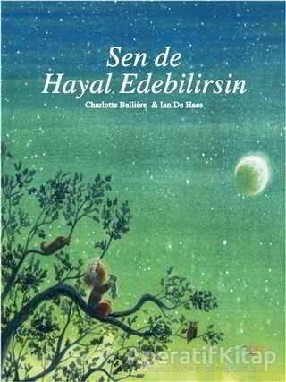 Sen de Hayal Edebilirsin - Charlotte Belliere - Abm Yayınevi - Charlotte Belliere kitap kapağı
