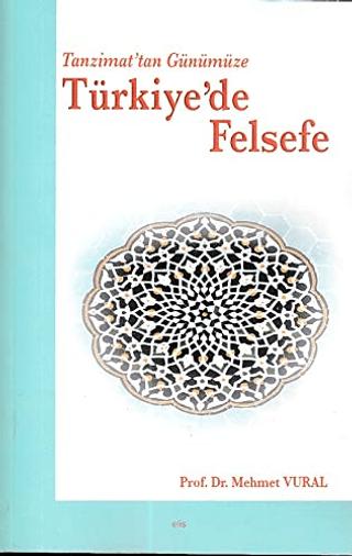 Tanzimat’tan Günümüze Türkiye’de Felsefe | Elis Yayınları (Ciltsiz)  - Resim 1