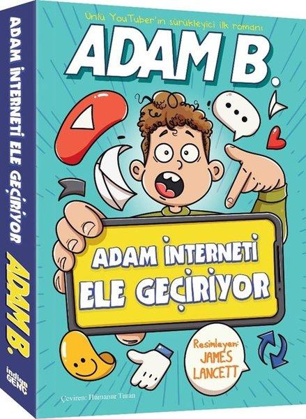 Adam İnterneti Ele Geçiriyor | İndigo Genç (İnce Kapak)  - Resim 1